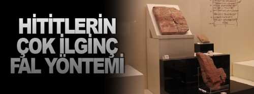 Hititlerin  fala bakma yöntemi