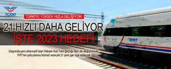 Hızlı Tren'e 21 yeni gar yapılıyor