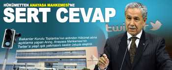 HÜKÜMETTEN AYM'YE SERT CEVAP