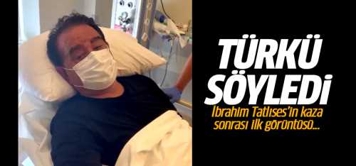 İbrahim Tatlıses'in kaza sonrası ilk görüntüsü