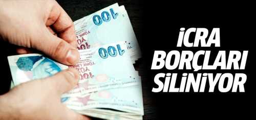 İcra Borçları Siliniyor
