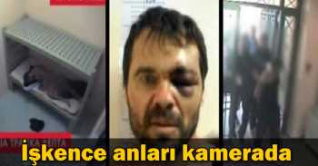 İşkenceden ölen adamın son görüntüsü kamerada