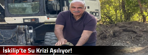  İskilip’te Su Krizi Aşılıyor!