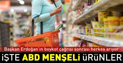 İşte ABD menşeli ürünler