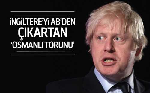 İşte İngiltere'yi AB'den çıkartan 'Osmanlı Torunu'