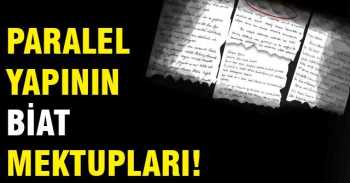 İşte Paralel yapının biat mektupları