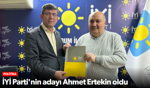 İYİ Parti’nin Çorum Belediye Başkan Adayı Ahmet Ertekin oldu!