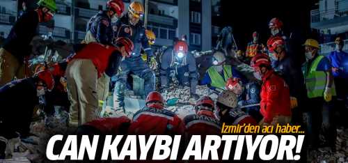 İzmir'den acı haber! Can kaybı artıyor