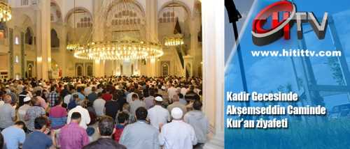 Kadir Gecesinde Akşemseddin Cami doldu taştı 