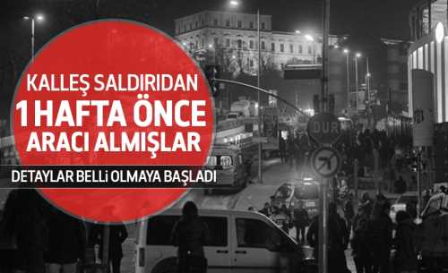 Kahpe Teröristler aracı 1 hafta önce almış!