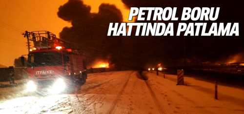 Kahramanmaraş'ın Pazarcık ilçesindeki petrol boru hattında patlama