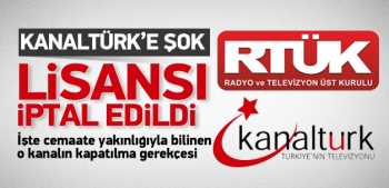 Kanaltürk TV'nin lisansı iptal edildi