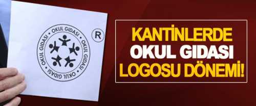 Kantin ve kafeteryalarda  "Okul Gıdası" logosu yer alacak