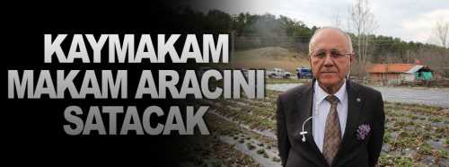 Kaymakam Bestami Beyazıt Alkan, makam aracını satılığa çıkardı