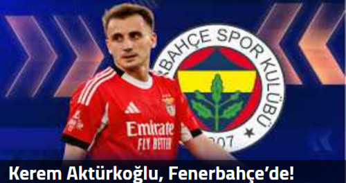 Kerem Aktürkoğlu, Fenerbahçe’de!