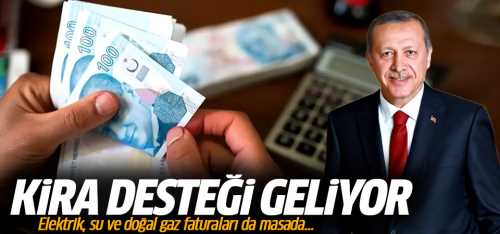 Kira desteği geliyor!