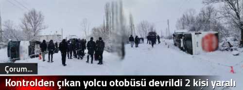  Kontrolden çıkan yolcu otobüsü devrildi 2 kişi yaralı