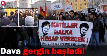 KORKMAZ DAVASI GERGİN BAŞLADI