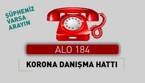 Korona Danışma Hattı "ALO 184" faaliyete geçti 