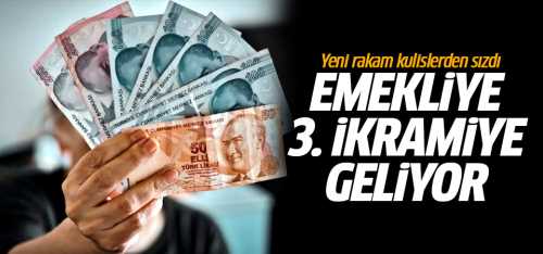 Kulislere sızdı Emekliye 3. ikramiye geliyor