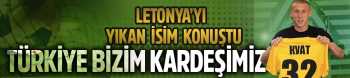 LETONYA'YI YIKAN İSİM :"İslambek Kuat"