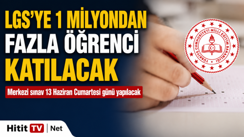 LGS’ye 1 milyondan fazla öğrenci girecek!