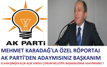 M.KARADAĞ ; ADAY OLMAK İSTERİM ANCAK !