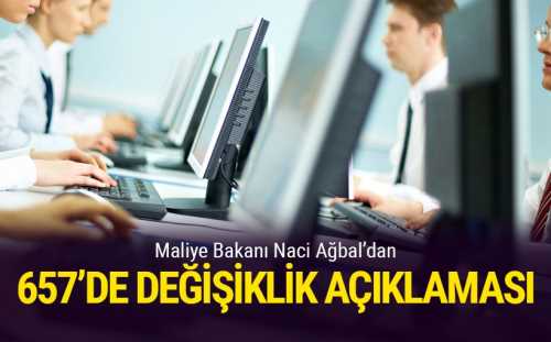 Maliye Bakanı Naci Ağbal'dan 657'de değişiklik sinyali