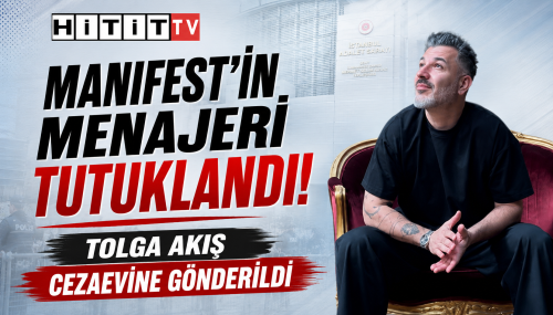 Manifest'in Kurucusu ve Menajeri Tolga Akış Tutuklandı