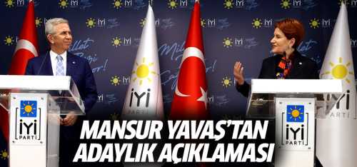 Mansur Yavaş'tan adaylık açıklaması