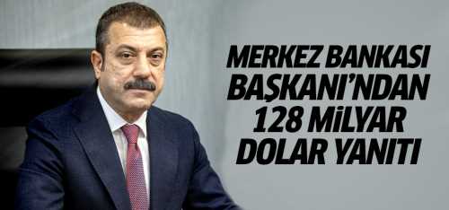 MB: Başkanı'ndan 128 milyar dolar yanıtı!