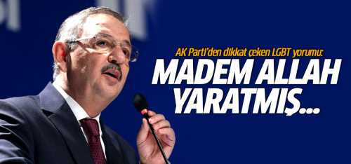 Mehmet Özhaseki'nin  LGBT yorumu Madem Allah yaratmış
