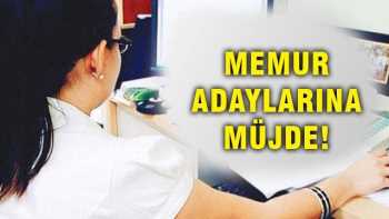 MEMUR ADAYLARINA MÜJDE