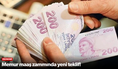 Memur maaş zammında yeni teklif!
