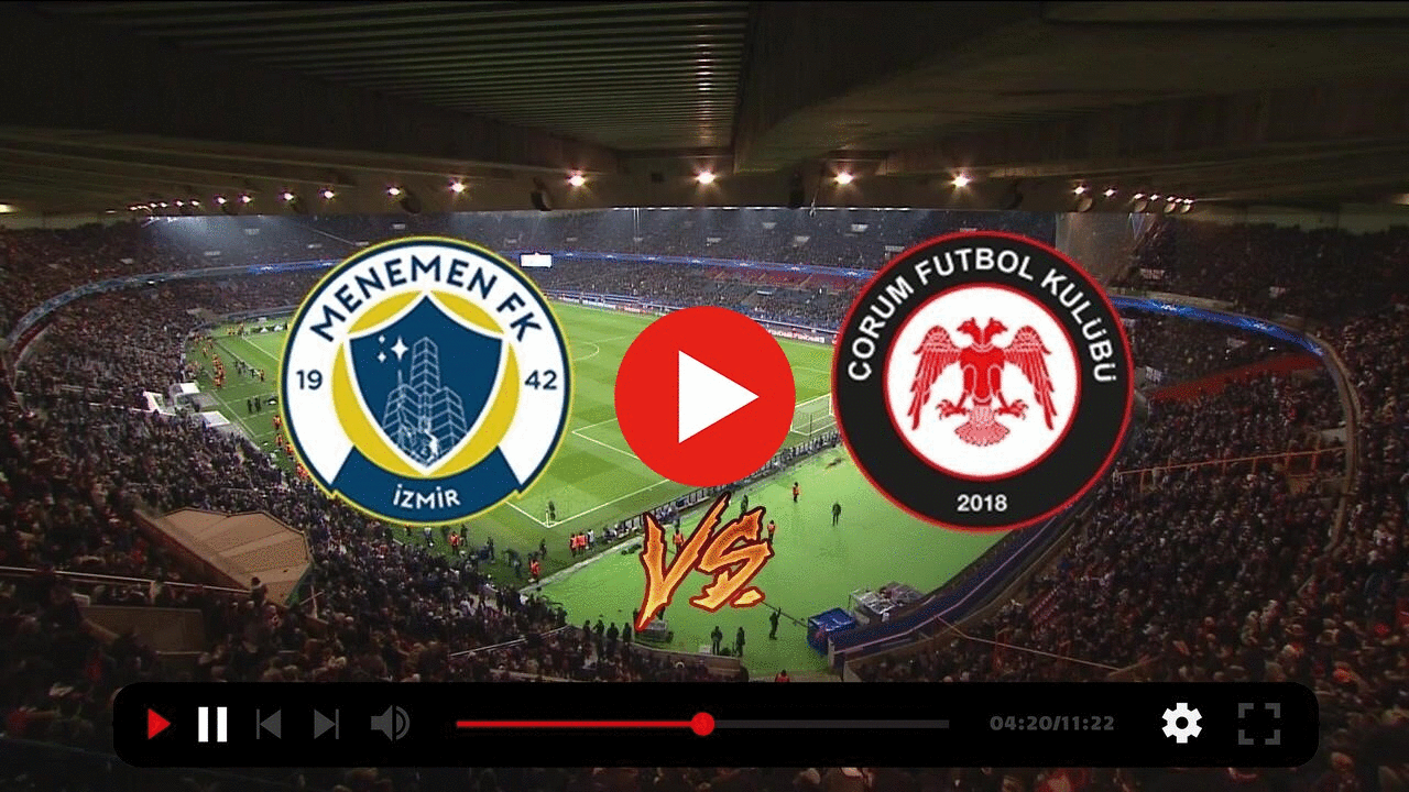 Menemen FK- Çorum FK Maçı Canlı Yayın