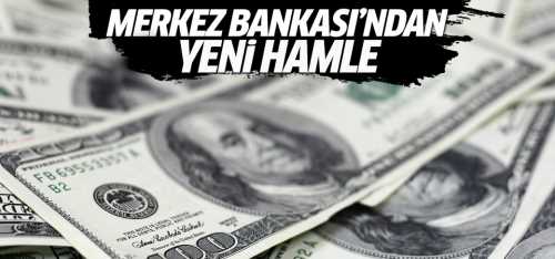 Merkez Bankası'ndan yeni bir hamle geldi