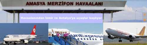 Merzifon Havaalanından İzmir ve Antalya’ya uçuşlar başlıyor