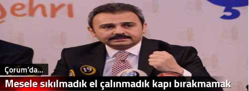 Mesele sıkılmadık el  çalınmadık kapı bırakmamak değildir