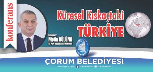 Metin Külünk Çorum’a geliyor