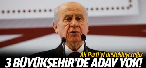MHP 3 Büyükşehir'de Ak Parti diyecek