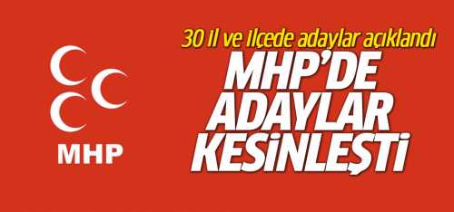 MHP 30 İlde adaylarını kesinleştirdi