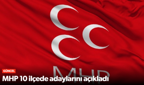 MHP Çorum 10 İlçede Adaylarını Açıkladı!