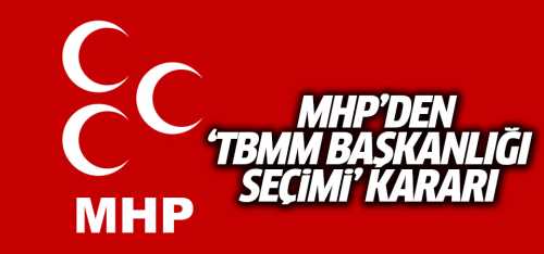 MHP Meclis Başkanlığında Binali Yıldırım'ı destekleyecek