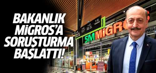 Migros çalışanlarının şikayeti üzerine Bakanlık soruşturma başlattı!