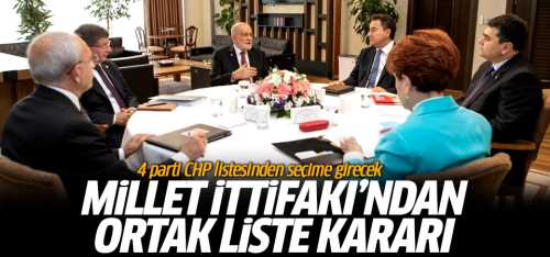 Millet İttifakı'nda 4 parti CHP listesinden seçime girecek
