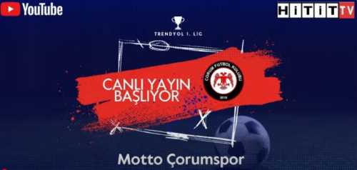 MottoÇorum Spor Canlı Yayın Başladı  