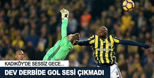 Mücadelede başka pozisyon olmadı ve karşılaşma golsüz sonuçlandı