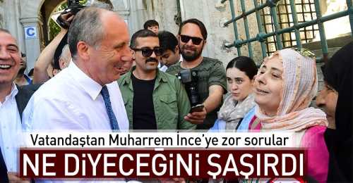 Muharrem İnce'ye Öyle bir cevap verdi ki!