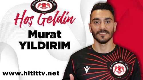 Murat Yıldırım Çorum FK'ya EVET dedi!