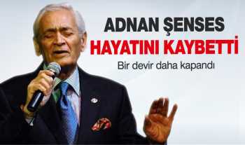 Müzik adamı Adnan Şenses hayatını kaybetti